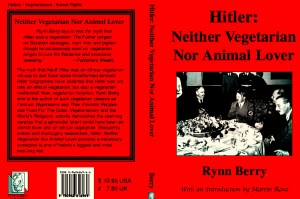 Hitler banned vegetarian groups in Germany and occupied territory.