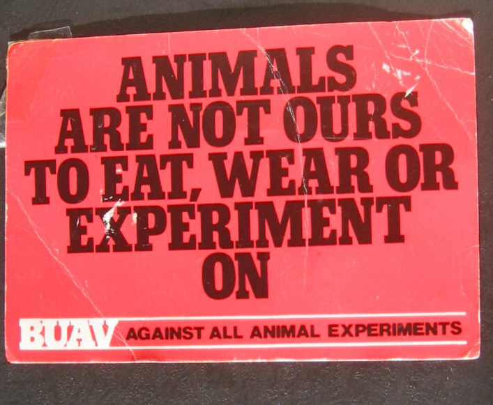 A well-known slogan usually associated with PETA originated with the British Union for the Abolition of Vivisection. Here it is on a post card sent to me by the first vegan I ever (knowingly) met, Robin Lane.